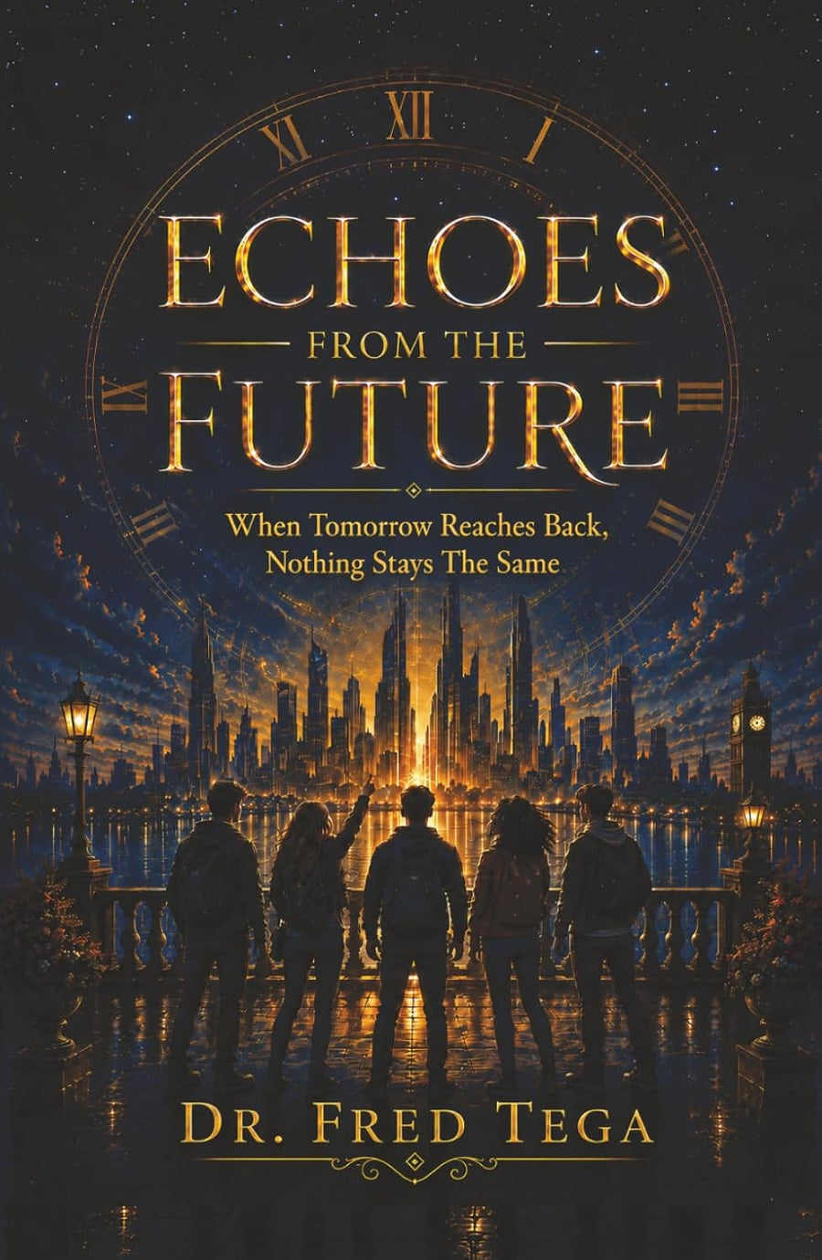 Cover of Echoes From The Future by Dr. Fred Tega